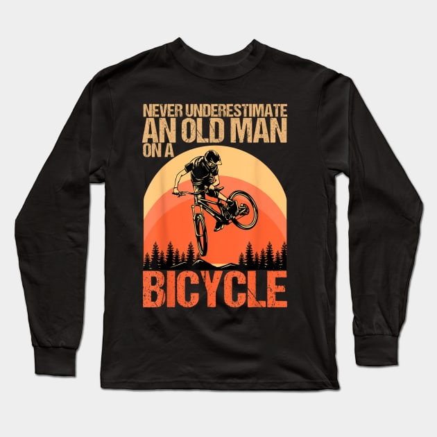 Never Underestimate An Old Guy With A Bicycle Long Sleeve T-Shirt by rhazi mode plagget